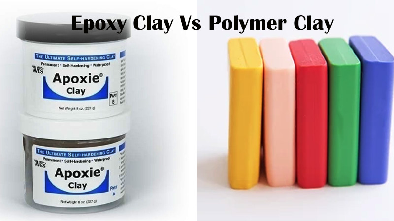 Epoxy Clay Vs Polymer Clay