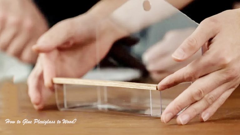 Glue Plexiglass to Wood