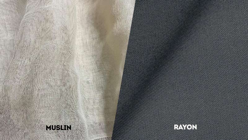 Muslin Vs Rayon