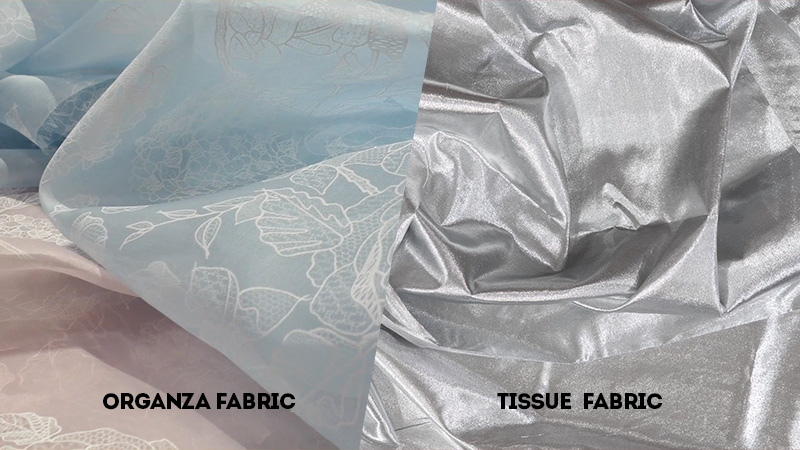 organza vs tissue fabric